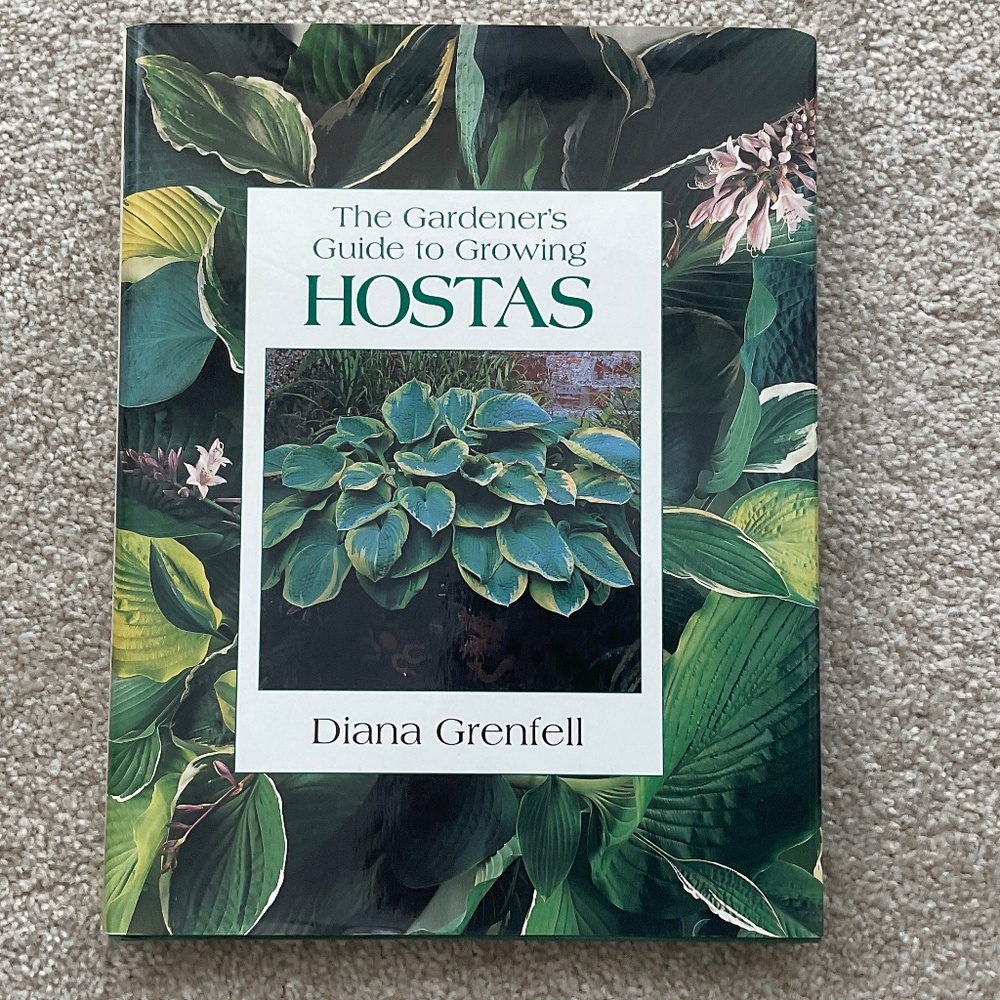 The Gardener's Guide to Growing Hostas Diana Grenfell Garden Hardcover R…